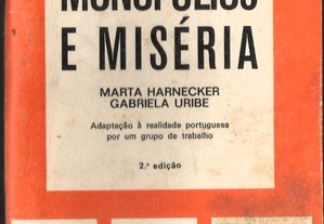 M. Harnecker e G. Uribe - Monopólios de miséria - Portes grátis