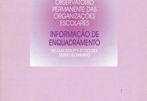 Observatório Permanente das Organizações Escolares - Informação de Enquadramento - IGE - MEC - Projecto 3.03 - Caderno 2