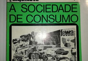A sociedade de consumo - cadernos D. Quixote