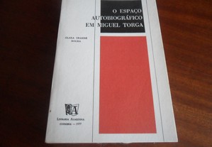 "O Espaço Autobiográfico em Miguel Torga" de Clara Crabbé Rocha - 1ª Edição de 1977