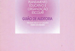 Planeamento e Organização Escolar - Guião de Auditoria - IGE-MEC - Projecto 3.03 - Caderno 3