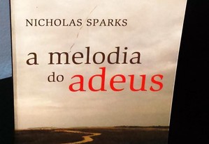 A Melodia do Adeus [1.ª Edição] de Nicholas Sparks