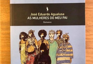 As Mulheres do meu Pai - José Eduardo Agualusa