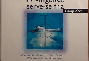 Livro - A Vingança Serve-se Fria - Philip Kerr