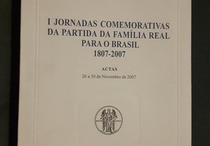 I Jornadas Comemorativas da Partida da Família Real para o Brasil