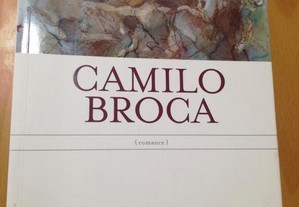 Camilo Broca - Mário Cláudio (1ª. edi.)