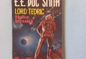 Lord Tedric - Regiões Estranhas - E. E. Doc Smith