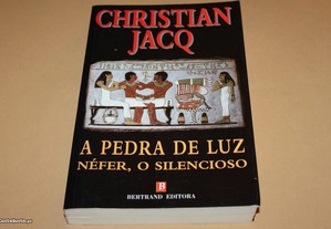 A Pedra de Luz Néfer, o Silencioso/Christian Jacq