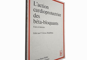 L'action cardioprotectrice des béta-bloquants - Heidelberg F. Gross