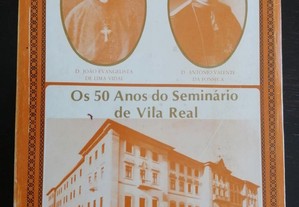 Monografia/Os 50 anos do Seminário de Vila Real