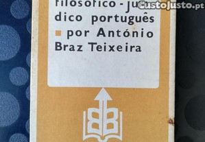 O pensamento filosfico-jurdico portugus - Antnio Braz Teixeira, 1 edio, 1983