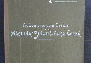 livro: X. del Aro "Instrucciones para bordar con la máquina Singer para coser", 1916