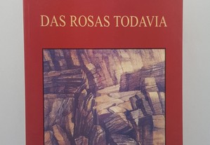 POESIA Teresa Vieira // Das Rosas Todavia