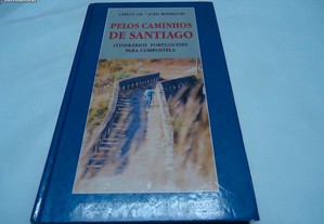 Livro Pelos Caminhos de Santiago /Carlos Gil/João Rodrigues 1 Edição 1990