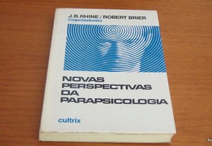 Novas Perspectivas da Parapsicologia J. B. Rhine / Robert Brier