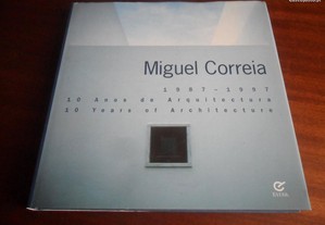 "Miguel Correia: 1987 a 1997 - 10 Anos de Arquitectura" de Miguel Correia