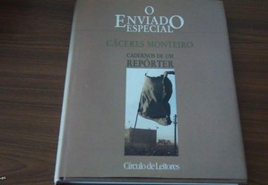 O enviado especial - Cadernos de um repórter de Cáceres Monteiro