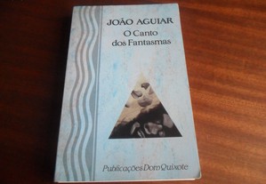 "O Canto dos Fantasmas" de João Aguiar - 1ª Edição de 1990 - AUTOGRAFADO
