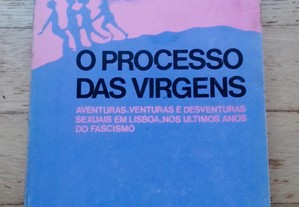 O Processo das Virgens, Aventuras, Venturas e Desventuras Sexuais em Lisboa