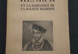 História de França. Henri II et la Naissance da la Sociétè Moderne