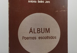 POESIA António Bellini Jara // Álbum Poemas Escolhidos