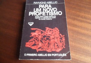 "Para um Novo Profetismo" de Raymond Abellio - 1ª Edição de 1975