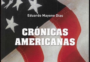 Eduardo Mayone Dias. Crónicas Americanas.