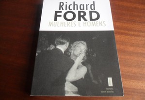 "Mulheres e Homens" de Richard Ford - 1ª Edição de 2002