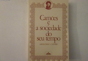 Camões e a sociedade do seu tempo- Armando Castro