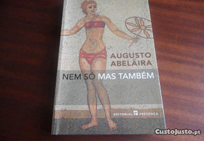 "Nem Só Mas Também" de Augusto Abelaira - 1ª Edição de 2004