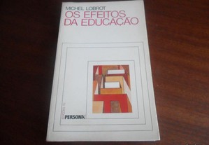 "Os Efeitos da Educação" de Michel Lobrot - 1ª Edição de 1980