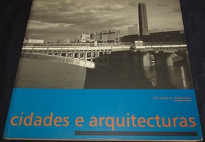 Livro Cidades e Arquitecturas José Manuel Fernandes