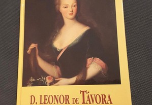 D. Luiz de Lencastre e Távora - D. Leonor de Távora. O Tempo da Ira