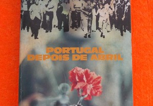 Portugal depois de Abril - Avelino Rodrigues , Cesario Borga , Mario Cardoso