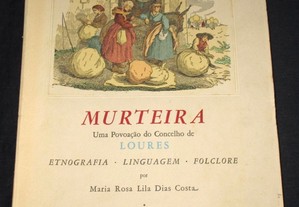 Murteira Loures Etnografia Linguagem Folclore