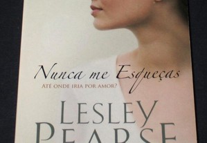 Livro Nunca me Esqueças Lesley Pearse