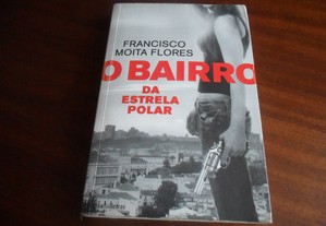 "O Bairro da Estrela Polar" de Francisco Moita Flores - 1ª Edição de 2012