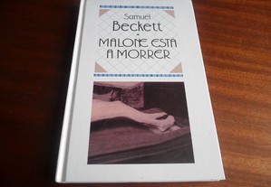 "Malone Está a Morrer" de Samuel Beckett - 1ª Edição de 1993