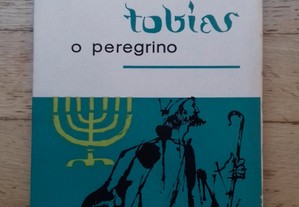 Tobias, O Peregrino, de Pär Lagerkvist