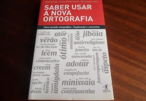 "Saber Usar a Nova Ortografia" de Edite Estrela e Outras - 1ª Edição de 2011