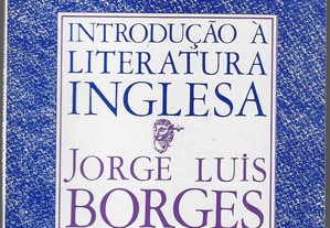 Jorge Luis Borges. Introdução à Literatura Inglesa.