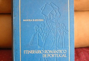Itinirario Romântico de Portugal. Manuela Azevedo
