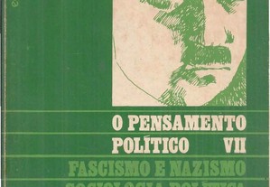 O Pensamento Político VII - Fascismo e Nazismo - Sciologia Politica - Doutrina Social da Igreja Católica