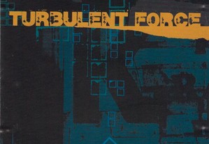Turbulent Force The Disturbing Truth [CD]