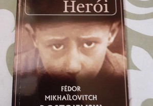 O Pequeno Herói - Fédor Dostoievski (NOVO)