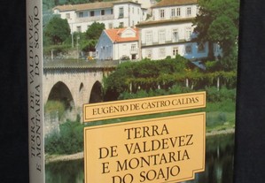 Livro Terra de Valdevez e Montaria do Soajo Eugénio de Castro Caldas
