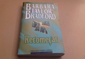 Recomeçar // Barbara Taylor Bradford