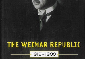 Ruth Henig. The Weimar Republic 1919 - 1933.