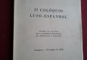 Academia Militar-II Colóquio Luso-Espanhol (Relatório)-Saragoça-1962
