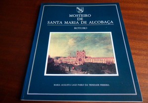 "Mosteiro de Santa Maria de Alcobaça"   Roteiro de Maria Augusta Lage Pablo da Trindade Ferreira - 2ª Edição de 1987